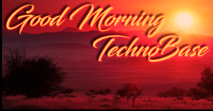 Good Morning TechnoBase