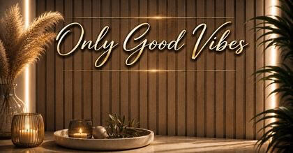 Only Good Vibes
