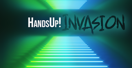 HandsUp! Invasion